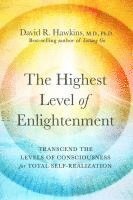 bokomslag The Highest Level of Enlightenment: Transcend the Levels of Consciousness for Total Self-Realization