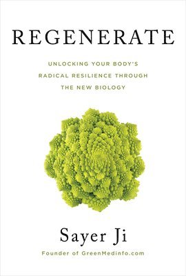 bokomslag Regenerate: Unlocking Your Body's Radical Resilience Through the New Biology