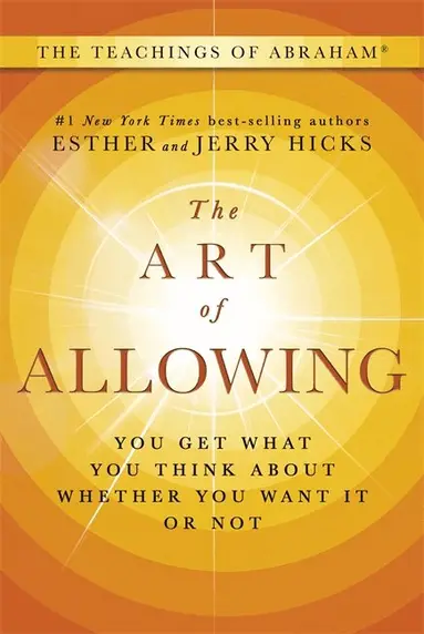 Esther Hicks - Art of Allowing, Inbunden