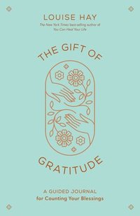 bokomslag The Gift of Gratitude
