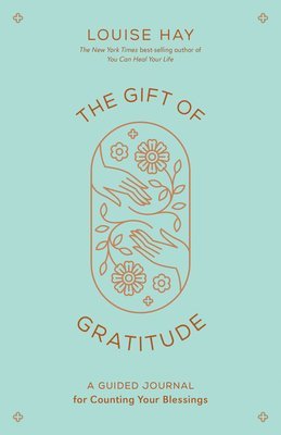 Louise Hay - Gift of Gratitude, Häftad