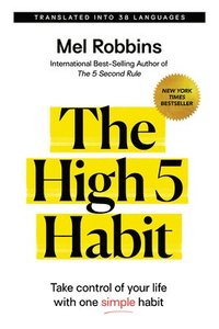 bokomslag The High 5 Habit: Take Control of Your Life with One Simple Habit