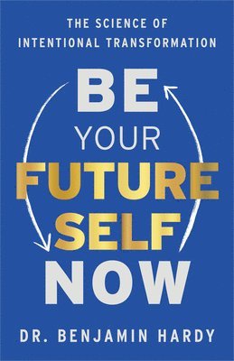 Be Your Future Self Now 1