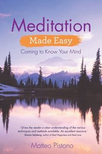 bokomslag Meditation Made Easy: Coming to Know Your Mind