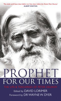 Prophet for Our Times: The Life & Teachings of Peter Deunov 1