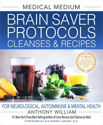 bokomslag Medical Medium Brain Saver Protocols, Cleanses & Recipes