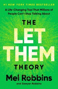 bokomslag The Let Them Theory: A Life-Changing Tool That Millions of People Can't Stop Talking about