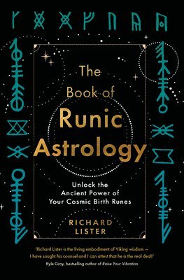bokomslag The Book of Runic Astrology: Unlock the Ancient Power of Your Cosmic Birth Runes