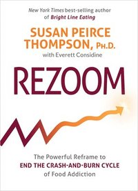 bokomslag Rezoom: The Powerful Reframe to End the Crash-And-Burn Cycle of Food Addiction