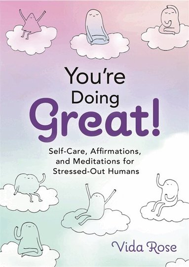 Vida Rose - You're Doing Great!, Inbunden