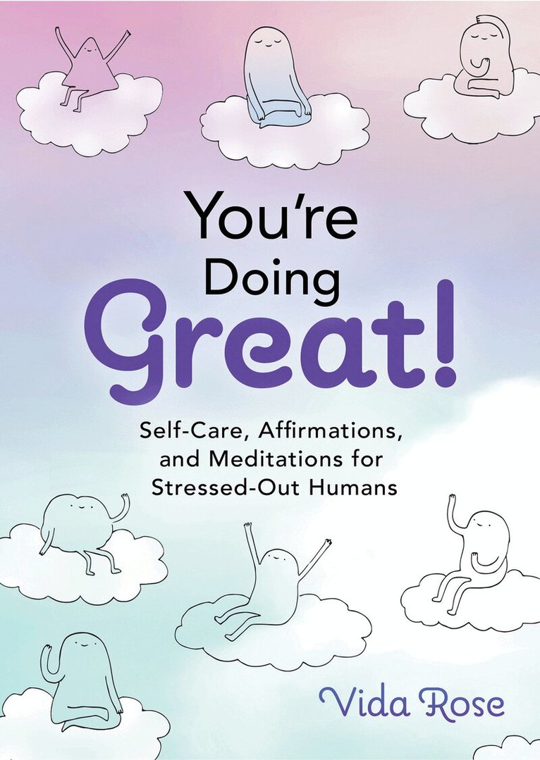 Vida Rose - You're Doing Great!, Inbunden