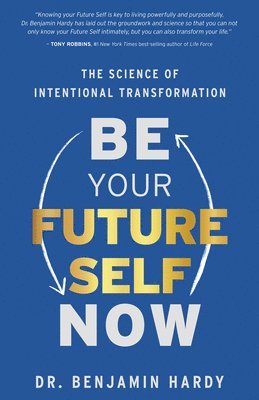 Be Your Future Self Now 1