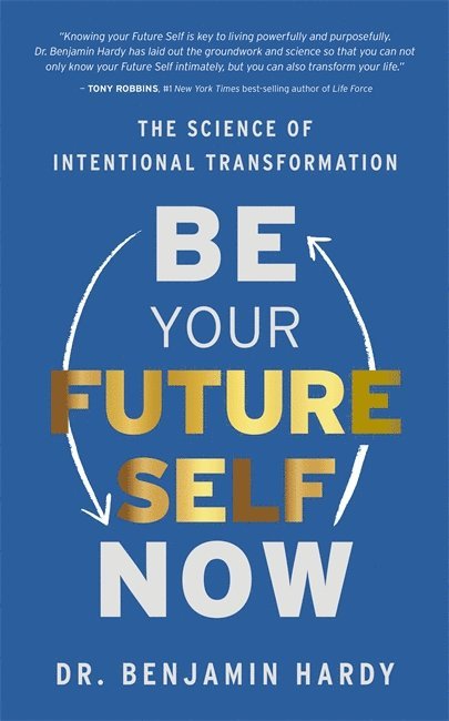 Be Your Future Self Now 1