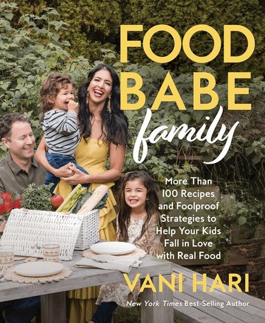 Vani Hari - Food Babe Family, Inbunden