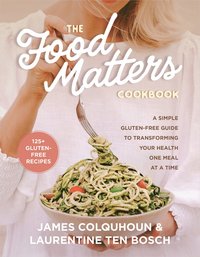 bokomslag The Food Matters Cookbook