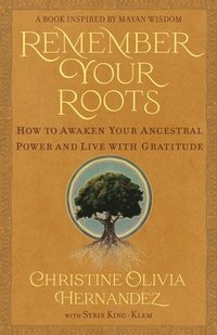 bokomslag Remember Your Roots