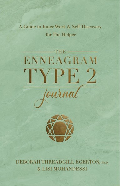 Deborah Threadgill Egerton Ph.D. - Enneagram Type 2 Journal, Häftad