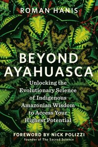 bokomslag Beyond Ayahuasca