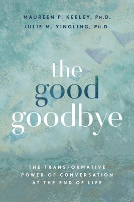 bokomslag The Good Goodbye