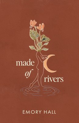 Made of Rivers [Revised & Expanded] 1