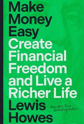 Lewis Howes - Make Money Easy, Inbunden