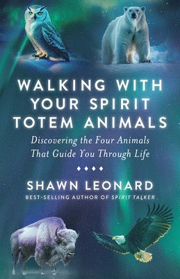 bokomslag Walking with Your Spirit Totem Animals