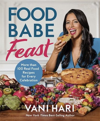 Vani Hari - Food Babe Feast, Inbunden