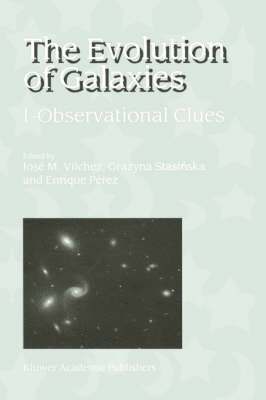 José M. Vilchez, Grazyna Stasinska, Enrique Pérez - Evolution of Galaxies, Inbunden