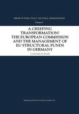 Michael W. Bauer - Creeping Transformation?, Inbunden