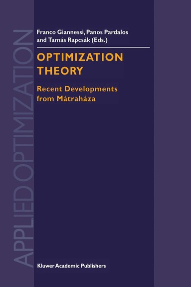 Franco Gianness, Panos M. Pardalos, F. Giannessi, Panos M. Pardalos, Tamás Rapcsák - Optimization Theory, Inbunden