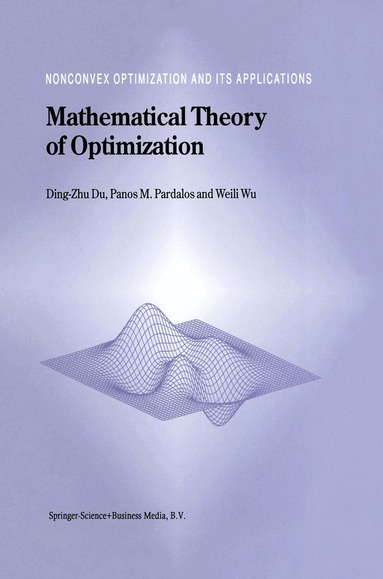 Ding-Zhu Du, Panos M. Pardalos, Weili Wu - Mathematical Theory of Optimization, Inbunden