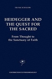 bokomslag Heidegger and the Quest for the Sacred