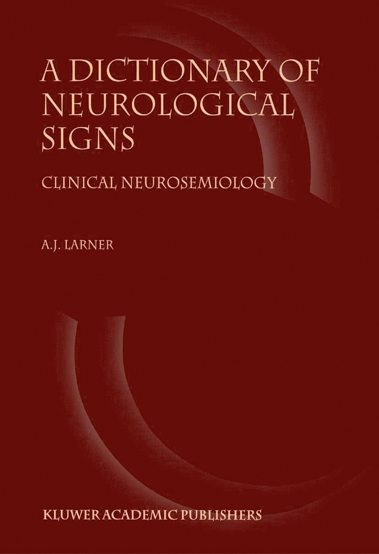 A.J. Larner, Andrew Larner, A. Larner, A. J. Larner - Dictionary of Neurological Signs, Häftad