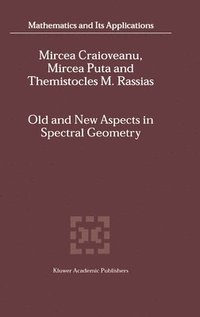 bokomslag Old and New Aspects in Spectral Geometry