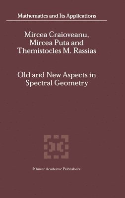 bokomslag Old and New Aspects in Spectral Geometry