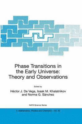Phase Transitions in the Early Universe: Theory and Observations 1