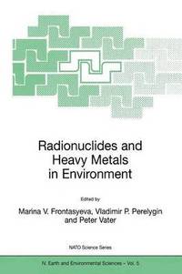 bokomslag Radionuclides and Heavy Metals in Environment