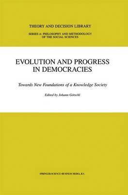 Evolution and Progress in Democracies 1