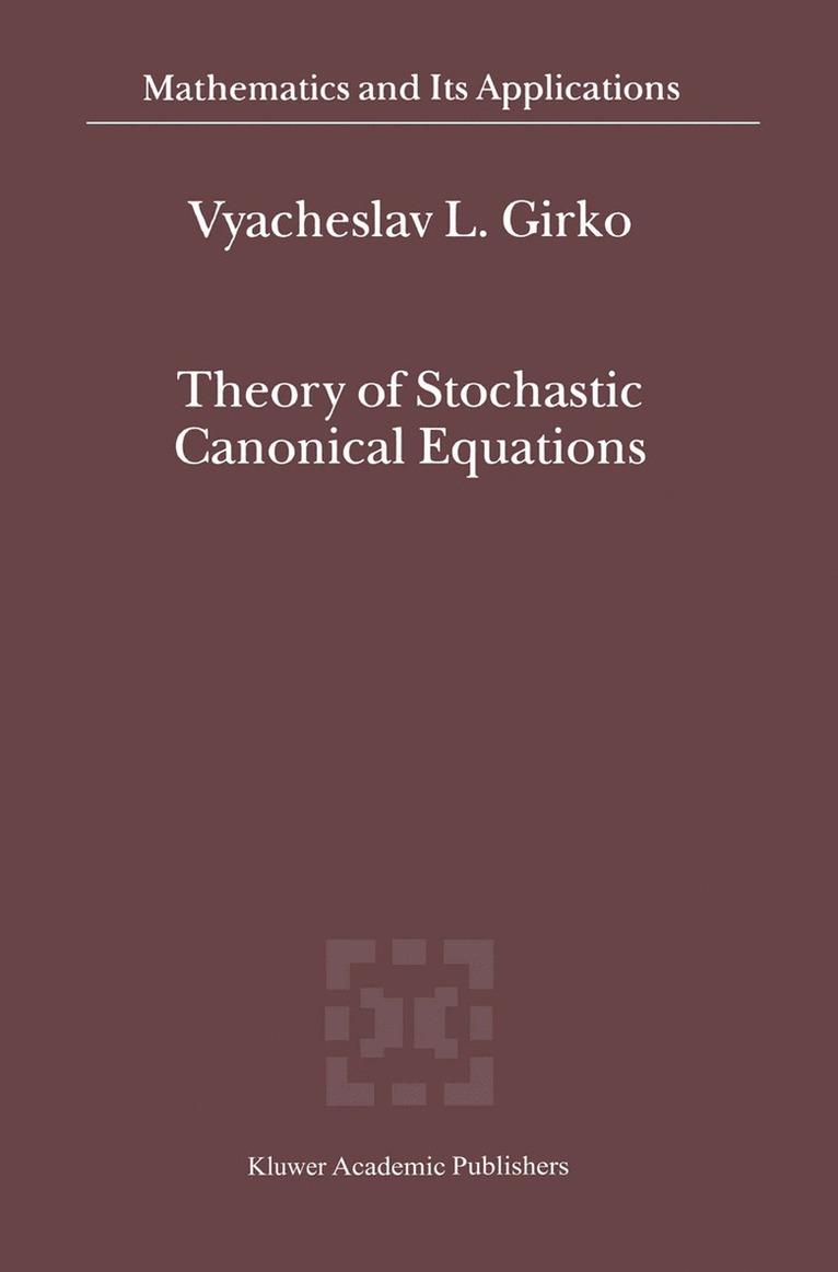 Theory of Stochastic Canonical Equations 1