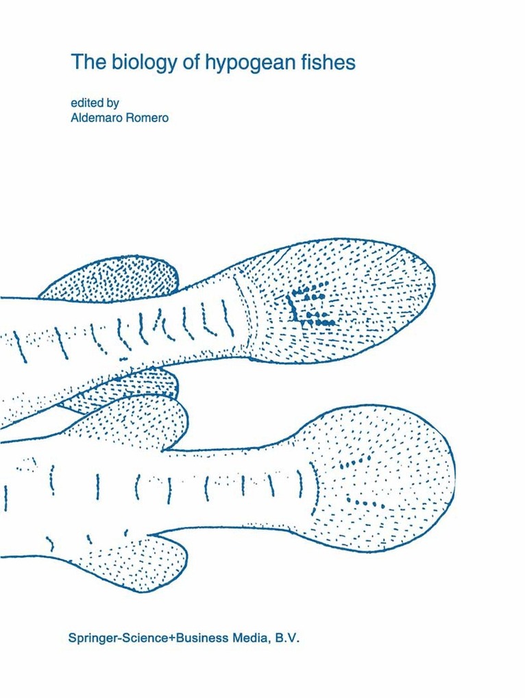Aldemaro Romero - biology of hypogean fishes, Inbunden