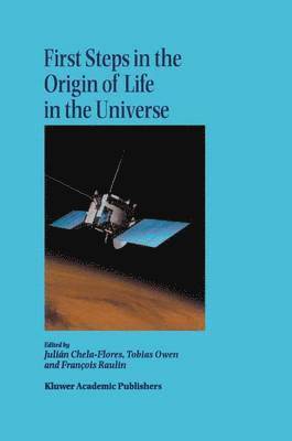 First Steps in the Origin of Life in the Universe 1