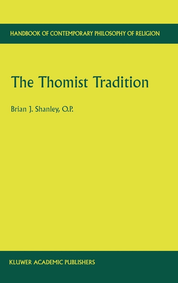 The Thomist Tradition 1