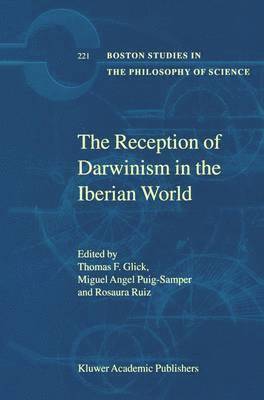 bokomslag The Reception of Darwinism in the Iberian World