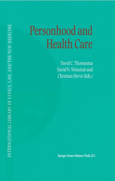 David C. Thomasma, David N. Weisstub, Christian Hervé - Personhood and Health Care, Inbunden