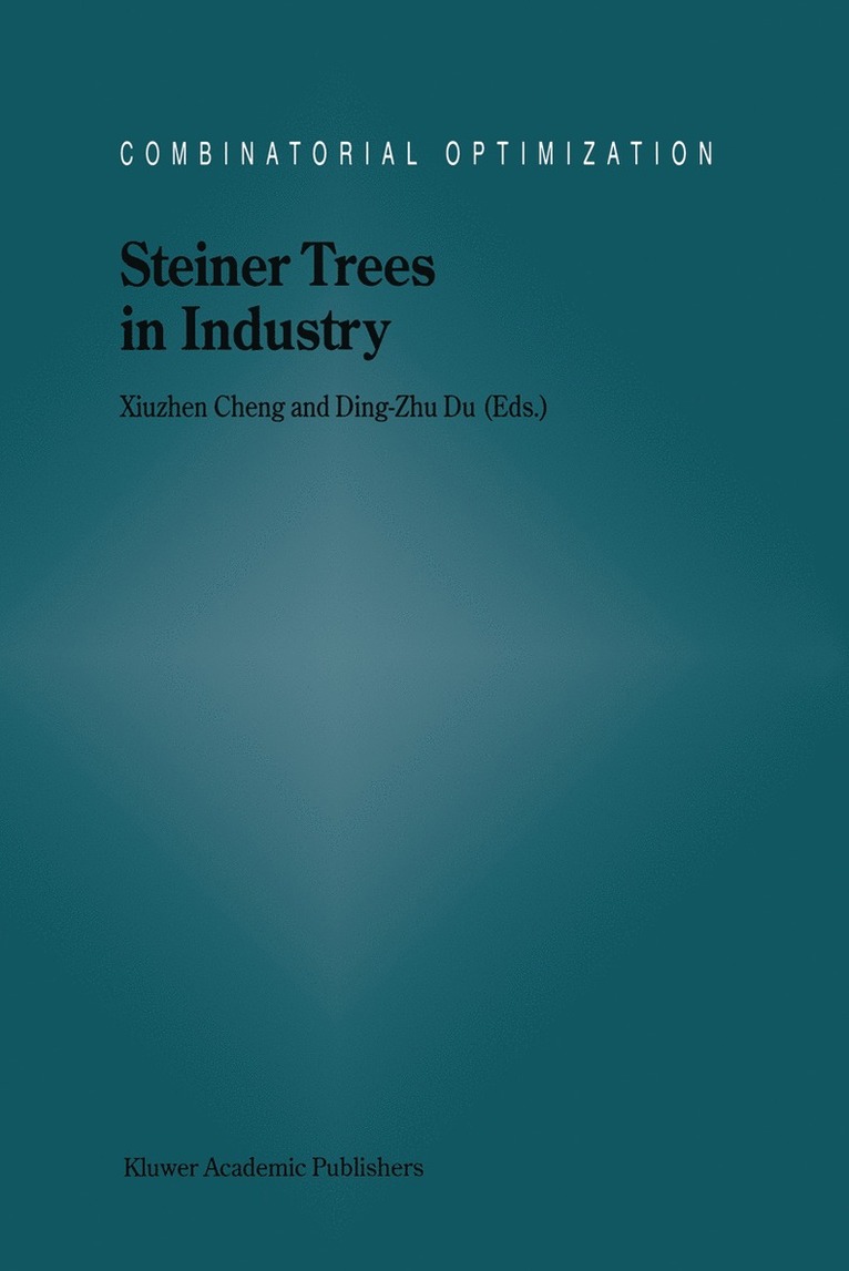 Xiuzhen Cheng, Ding-Zhu Du - Steiner Trees in Industry, Inbunden
