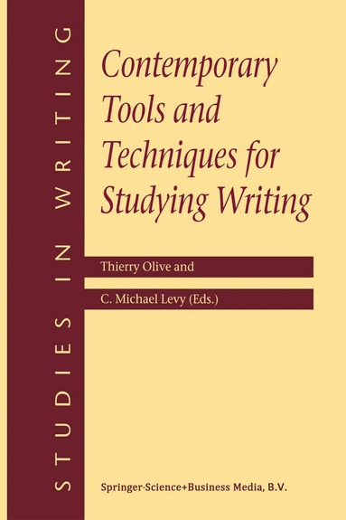 T. Olive, C.M. Levy - Contemporary Tools and Techniques for Studying Writing, Häftad