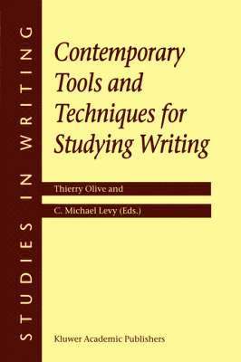 Contemporary Tools and Techniques for Studying Writing 1