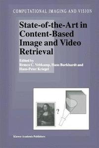 bokomslag State-of-the-Art in Content-Based Image and Video Retrieval