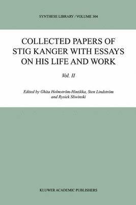 Collected Papers of Stig Kanger with Essays on his Life and Work Volume II 1
