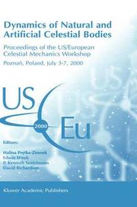 bokomslag Dynamics of Natural and Artificial Celestial Bodies